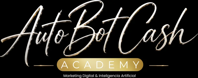 AutoBot Cash Academy — Marketing Digital e Inteligencia Artificial